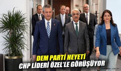 DEM Parti Heyeti CHP Lideri ile Bir Araya Geldi!