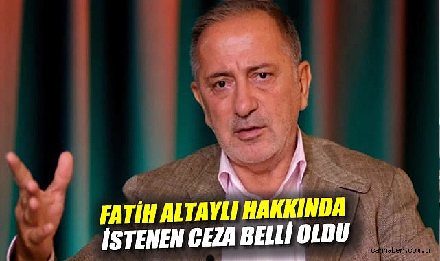 Fatih Altaylı’ya 5 yıl hapis cezası talebi!