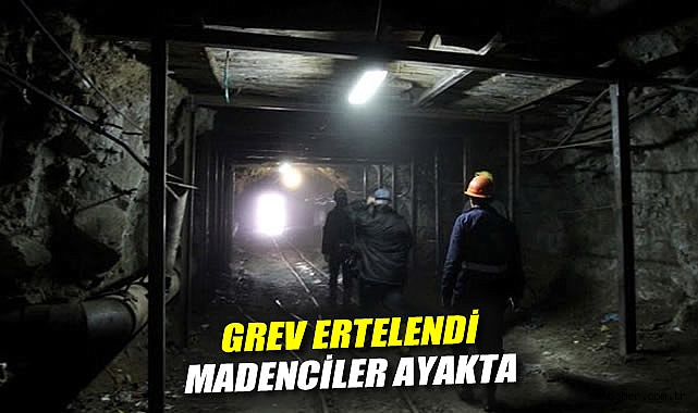Maden İşçileri Sendikası Grevi Ertelendi! Genel Tepki Var!
