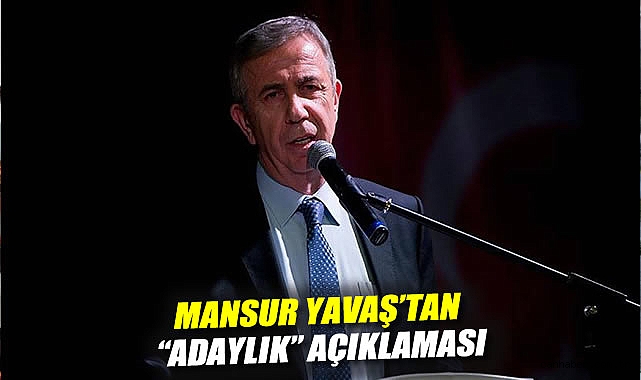 Mansur Yavaş: Adaylık Konusunda Duyarlı Yaklaşım