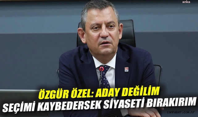 Özgür Özel: Adayı En Doğru Şekilde Belirleyeceğiz