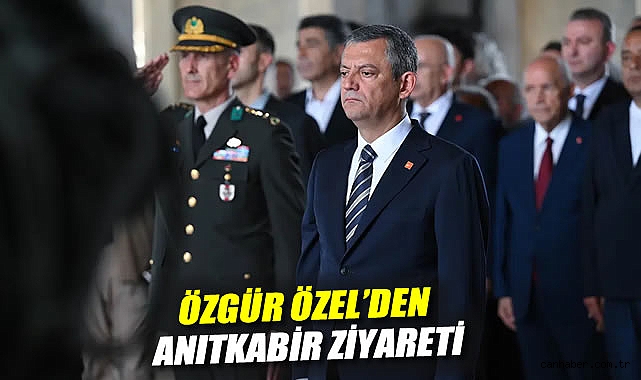 Özgür Özel, Atatürk’ü Anıtkabir’de Andı