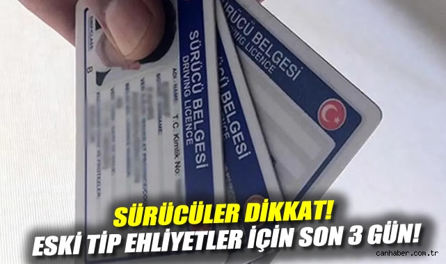 Eski Sürücü Belgeleri İçin Son 3 Gün!
