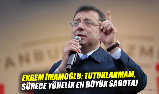 İmamoğlu: Belediye Başkanlarına Şantaj Yapılıyor!