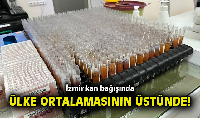 İzmir, Kan Bağışında Türkiye’nin Öncüsü!