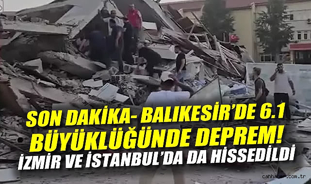 Balıkesir’de 6,1 Büyüklüğünde Deprem Meydana Geldi