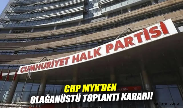 CHP’de Olağanüstü Toplantı: Yönetim Değişti!