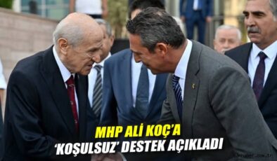 MHP’den Ali Koç’a Olağanüstü Destek Mesajı!