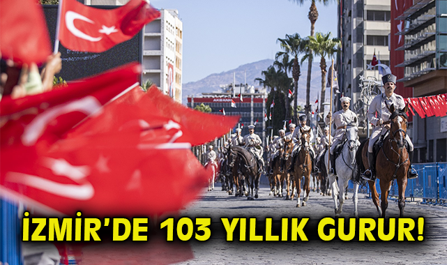 İzmir’in Kurtuluşu Coşkuyla Kutlandı! 103. Yıl Coşkusu