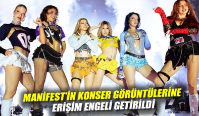 Manifest’in Konser Görüntülerine Erişim Engeli!