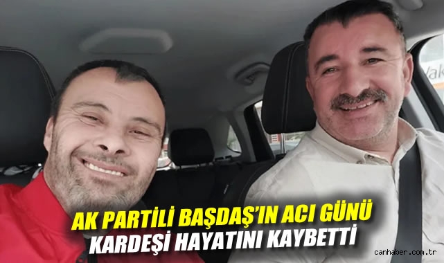 AK Parti Başkanının Kardeşi Hayatını Kaybetti