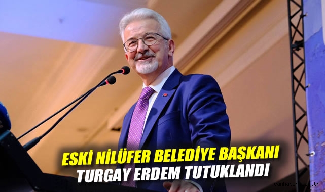 Bursa’da Skandal! Eski Belediye Başkanı Tutuklandı