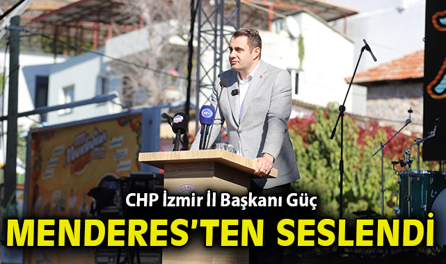 CHP’den Menderes’e Yeni Strateji ve Destek Mesajı