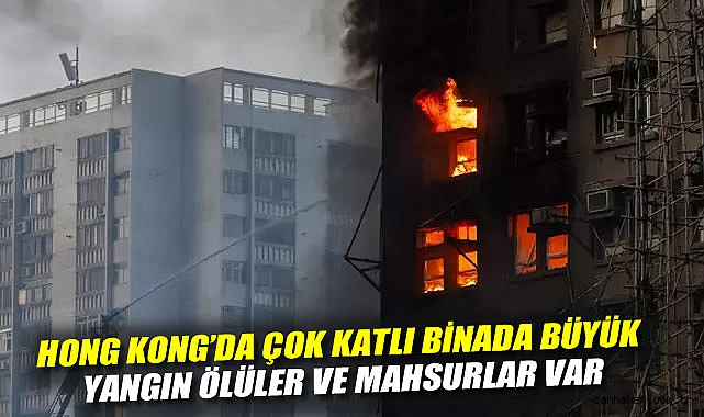 Tai Po’da Yangın: 4 Ölü, Mahsur Kalanlar Var!
