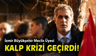 Meclis Üyesi Kaynarca Kalp Krizi Geçirdi!