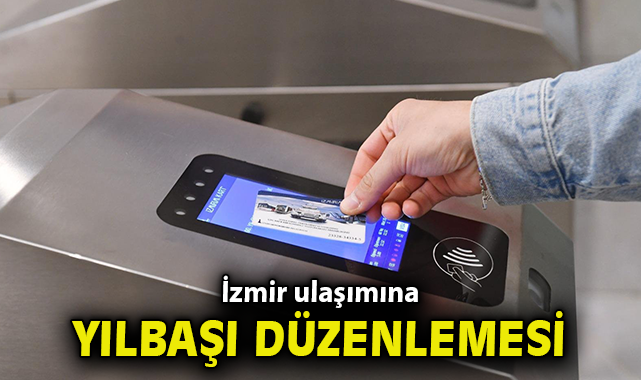 İzmir Yılbaşı İçin Ulaşımı Ücretsiz ve Kolaylaştırdı!