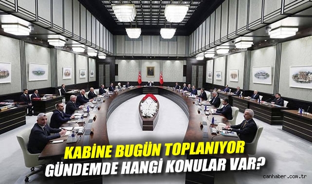 Kabine Toplantısı’nda Krizler ve Çözüm Yolları!