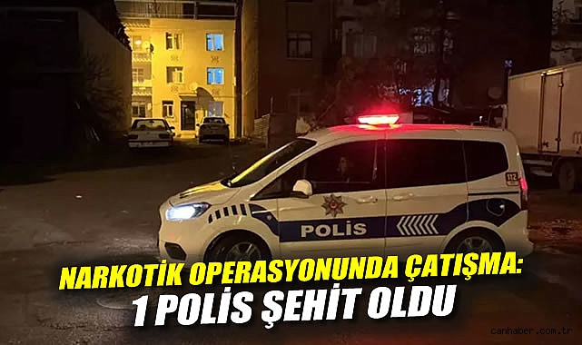İstanbul’da Uyuşturucu Operasyonunda Şehit Polis