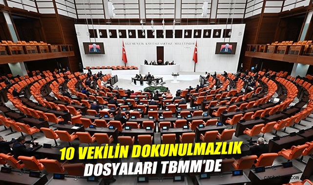 Milletvekillerinin Dokunulmazlık Dosyaları Mecliste