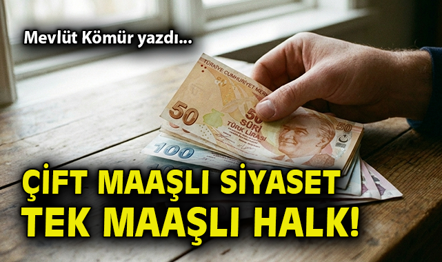 Çift Maaş Alan Milletvekilleri Halkı Unuttu!