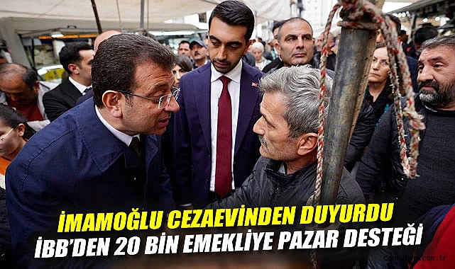 İmamoğlu’ndan Emeklilere 10 Bin Lira Pazar Desteği