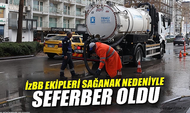 İzmir’de Sağanak Yağışta Ekipler Seferber Oldu!