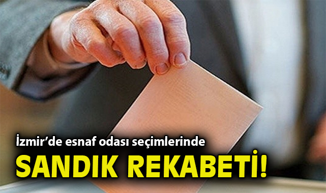 İzmir’de Esnaf Odası Seçimlerinde Şok Sonuçlar!
