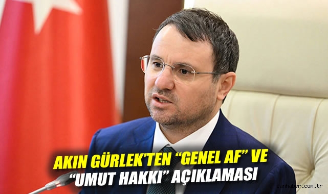 Adalet Bakanı Gürlek’ten Genel Af Açıklaması!