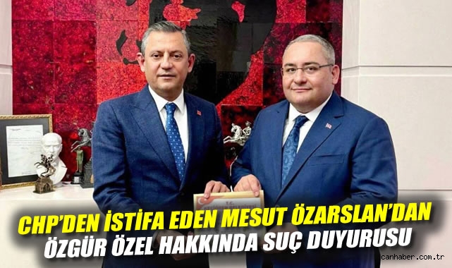 CHP’de Kriz: Mesut Öz, Özgür Özel’e Suç Duyurdu!