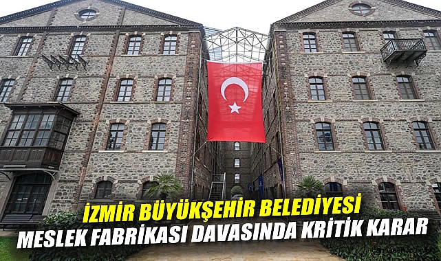 İzmir’de Hukuki Mücadelede İlk Zafer Kazanıldı!
