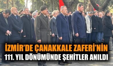 Çanakkale Zaferi’nin 111. Yılı İzmir’de Anıldı!