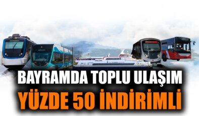 Ramazan Bayramı’nda İzmir’de Ulaşım İndirimli ve Ücretsiz