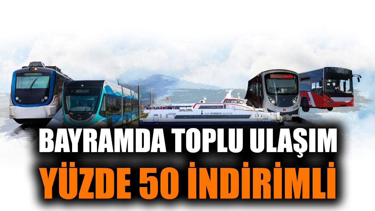 Ramazan Bayramı’nda İzmir’de Ulaşım İndirimli ve Ücretsiz