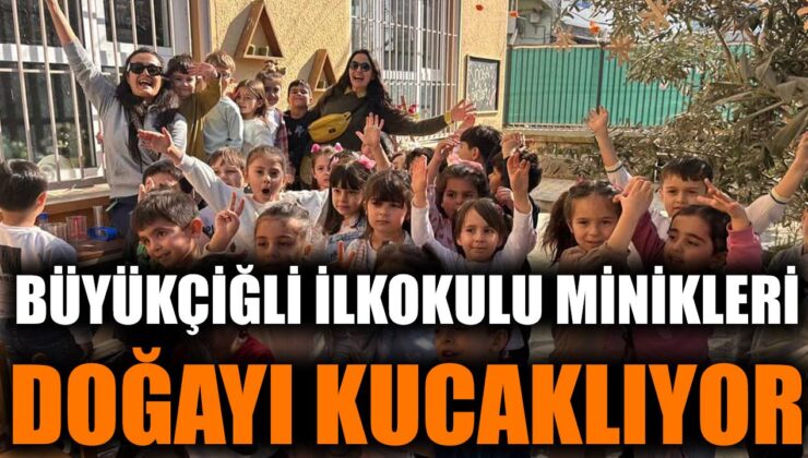Miniklerden Büyük Adımlar: Doğa Öncüleri Projesi