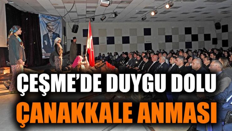Çeşme’de Çanakkale Zaferi İçin Duygu Dolu Anlar