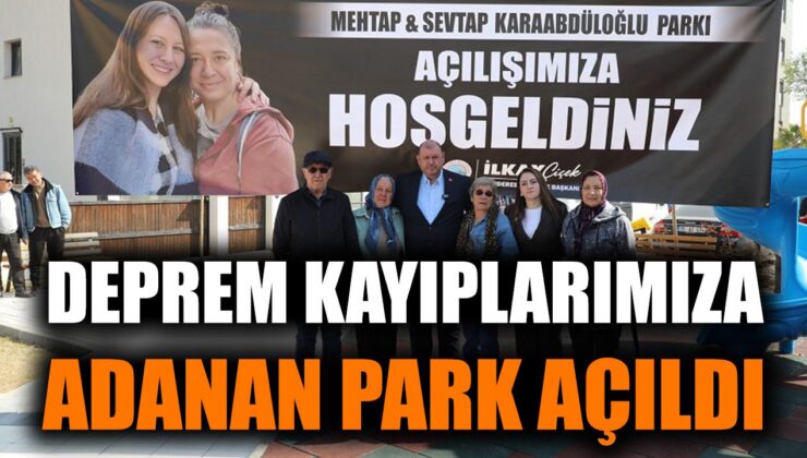 Yeni Park, Deprem Şehitlerini Unutmayacak