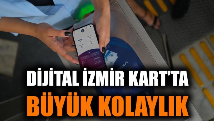 Dijital İzmirim Kart’a Otomatik Ödeme Dönemi Başladı!