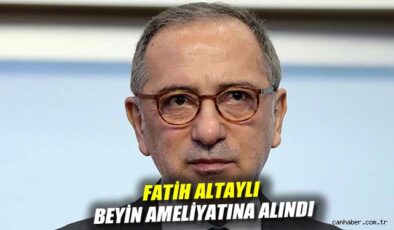 Fatih Altaylı Ameliyata Girdi, Sağlığı İçin Bekleniyor