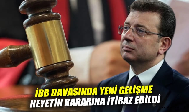İBB Davası’nda Reddedilen İtirazın Ardındaki Tartışma!