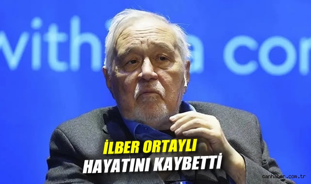 Bilim Dünyasıyla Veda: İlber Ortaylı Hayatını Kaybetti