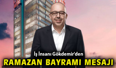 Selim Gökdemir’den Ramazan Bayramı Kutlaması