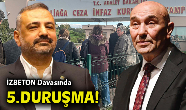 İZBETON Davasında 157 Gözaltı ve 60 Tutuklama!