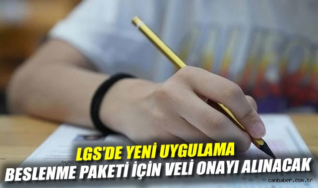 LGS’de Beslenme Paketi İçin Veli Onayı Gerekli!