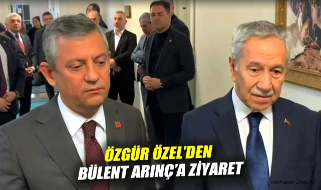 Özgür Özel ve Bülent Arınç’tan Manisa’da Buluşma