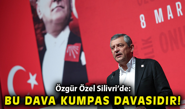 Özgür Özel: Kumpas Davası, Milletin Vicdanına Darbe