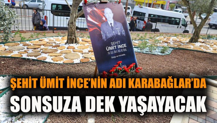 Şehit Ümit İnce’nin Hatırası Parkta Yaşatıldı