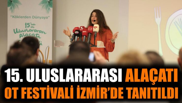 Alaçatı Ot Festivali: Dünya Mutfakları Buluşuyor!