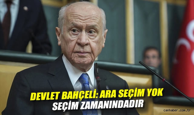 Bahçeli: Ara Seçim Yok, Türk Milletinin İradesine Saygı