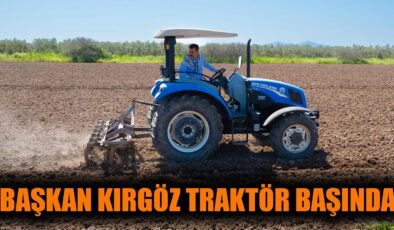 Başkan Kırgöz, Yeni Tarım Sezonunu Karşılıyor!