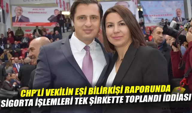 CHP’li Vekilin Eşinin Sigorta İlişkisi Tartışma Yarattı